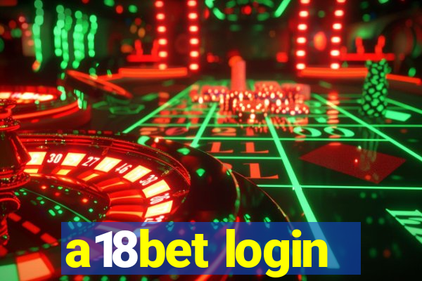 a18bet login